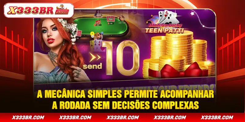 A mecânica simples permite acompanhar a rodada sem decisões complexas