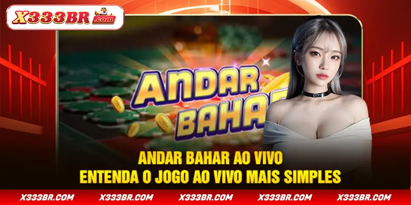 Andar Bahar Ao Vivo - Entenda O Jogo Ao Vivo Mais Simples
