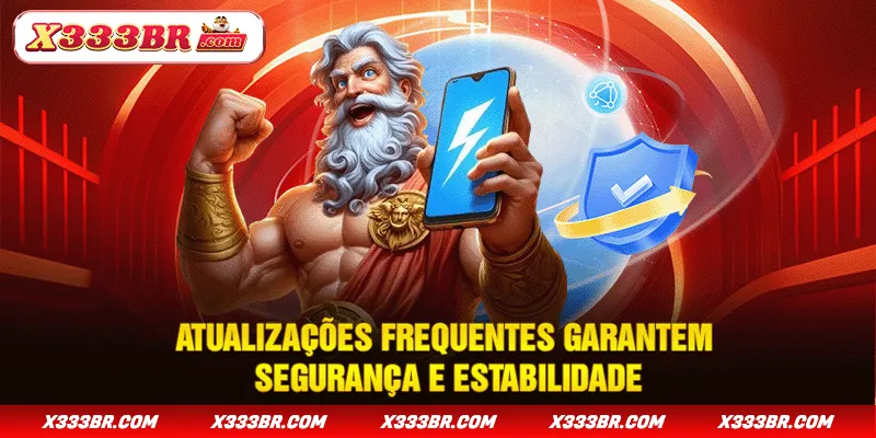 Atualizações frequentes garantem segurança e estabilidade